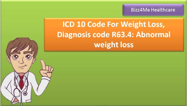 ICD 10 Code For Weight Loss,Diagnosis code R63.4: Abnormal weight loss