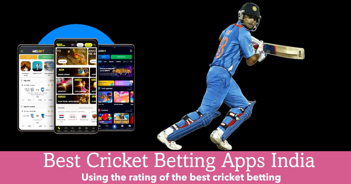 Best Cricket Betting Apps India