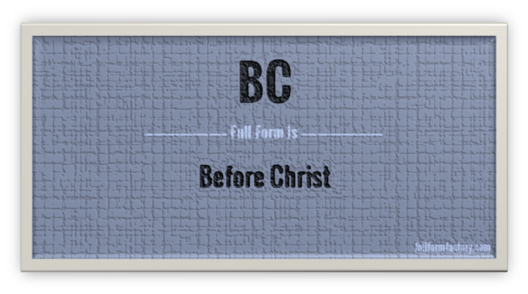 BC Full Form: What Does It Stand For?