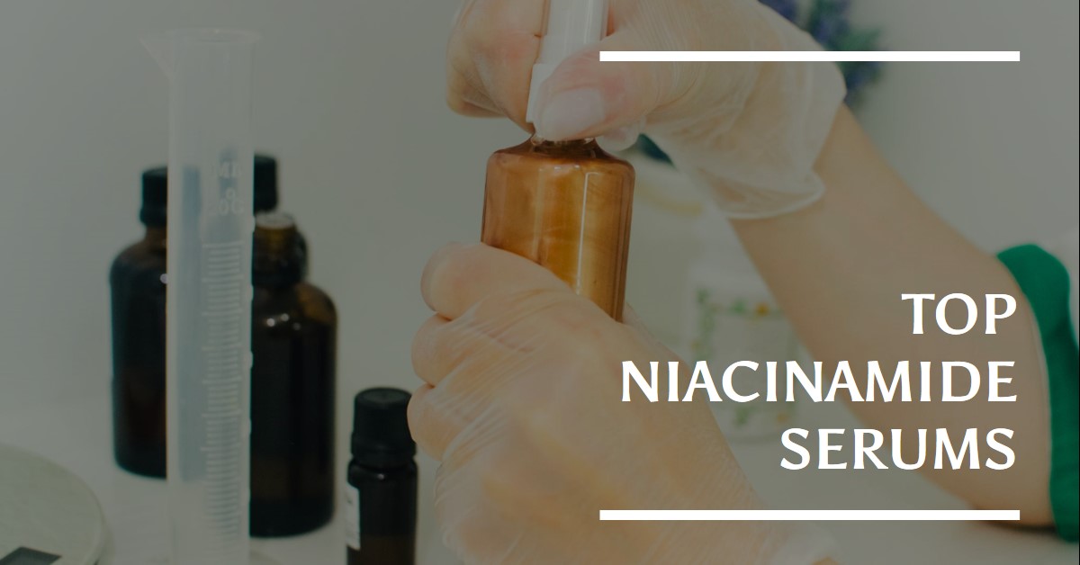 12 Best Niacinamide Serums