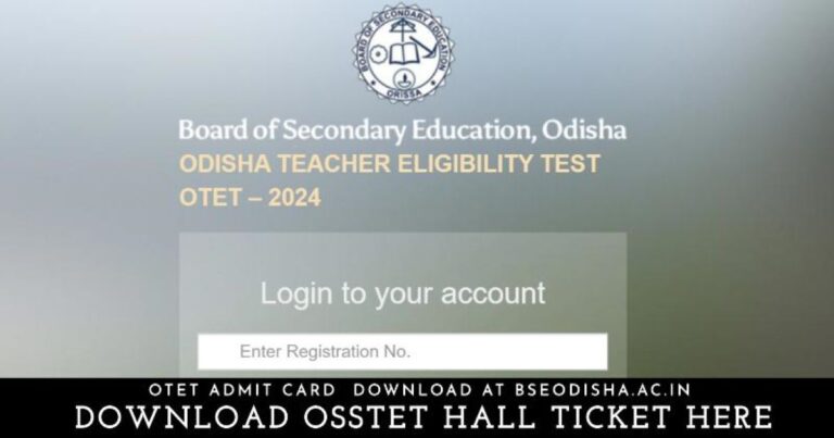 OTET Admit Card 2024 - Download at bseodisha.ac.in (OSSTET Hall Ticket)